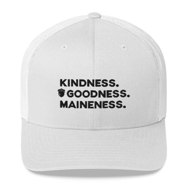 Kindness. Goodness. Maineness Trucker Cap (Black Print)
