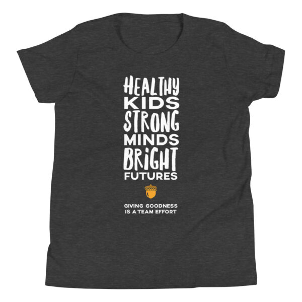 Healthy Kids Strong Minds Bright Futures Youth Short Sleeve T-Shirt - Image 3