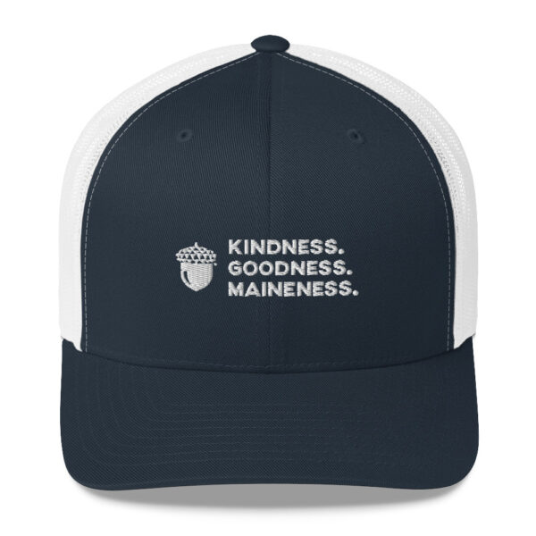 Kindness. Goodness. Maineness. Cap