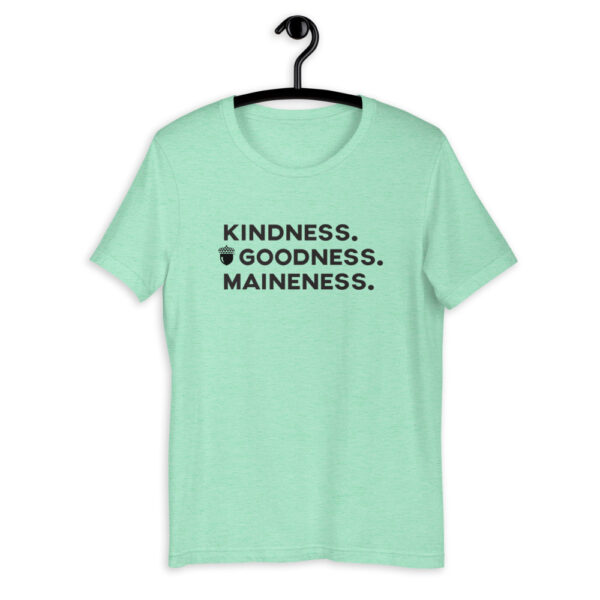 Kindness. Goodness. Maineness. (Black Print) Short-Sleeve Unisex T-Shirt