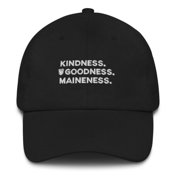 Kindness. Goodness. Maineness Cap (White Print) - Image 2